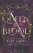 Queen By Blood