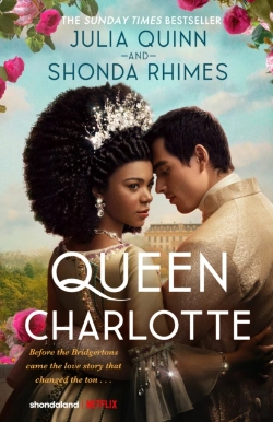 Bertrand.pt - Queen Charlotte: Before The Bridgertons Came The Love Story That Changed The Ton...