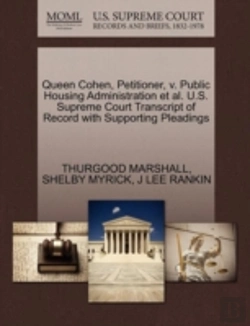 Bertrand.pt - Queen Cohen, Petitioner, V. Public Housing Administration Et Al. U.S. Supreme Court Transcript Of Record With Supporting Pleadings