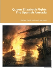 Queen Elizabeth Fights The Spanish Armada
