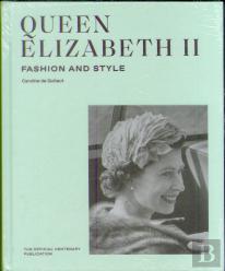 Queen Elizabeth Ii: Fashion & Style