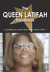 Queen Latifah Handbook - Everything You Need To Know About Queen Latifah