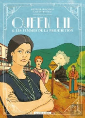 Queen Lil Et Les Femmes De La Prohibition