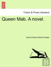 Queen Mab. A Novel.