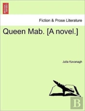 Queen Mab. (A Novel.)