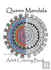 Queen Mandalas Adult Coloring Book