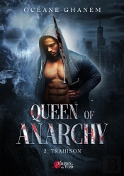 Queen Of Anarchy Tome 2 : Trahison