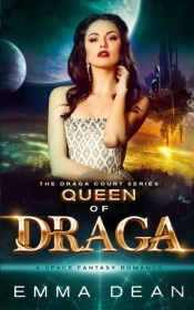 Queen Of Draga: A Space Fantasy Romance