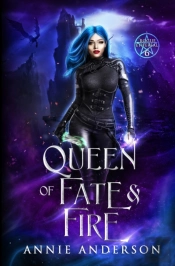 Queen Of Fate  Amp  Fire