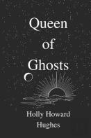 Queen Of Ghosts