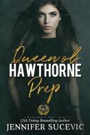 Queen Of Hawthorne Prep  (Hawthorne Prep Book 2)
