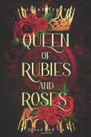 Queen Of Rubies And Roses