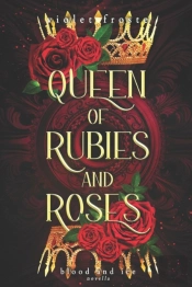 Queen Of Rubies And Roses