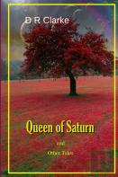 Queen Of Saturn And Other Tales