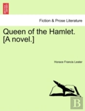 Queen Of The Hamlet. (A Novel.)