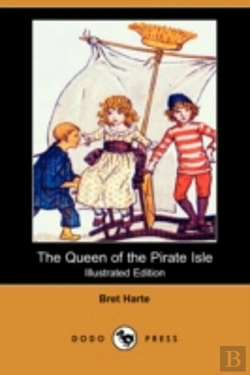 Bertrand.pt - Queen Of The Pirate Isle (Illustrated Edition) (Dodo Press)