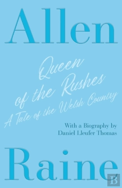 Bertrand.pt - Queen Of The Rushes - A Tale Of The Welsh Country