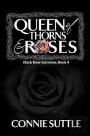 Queen Of Thorns And Roses