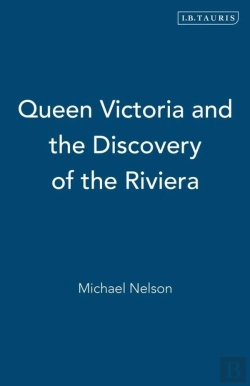 Bertrand.pt - Queen Victoria And The Discovery Of The Riviera