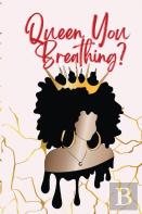 Queen You Breathing?