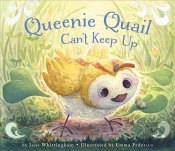 Queenie Quail Can'T Keep Up
