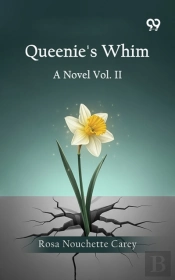 Queenie'S Whim A Novel Vol. Ii