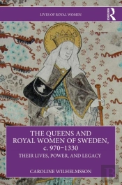Queens And Royal Women Of Sweden, C. 970-1330
