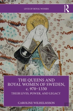Bertrand.pt - Queens And Royal Women Of Sweden, C. 970-1330