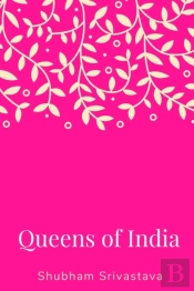 Queens Of India