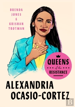 Bertrand.pt - Queens Of The Resistance: Alexandria Ocasio-Cortez
