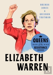 Queens Of The Resistance: Elizabeth Warren