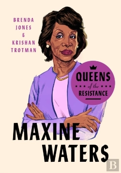 Bertrand.pt - Queens Of The Resistance: Maxine Waters