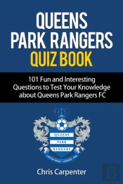 Queens Park Rangers Quiz Book