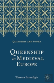 Queenship In Medieval Europe