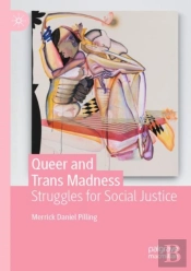 Queer And Trans Madness