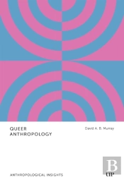 Queer Anthropology