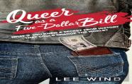 Queer As A Five-Dollar Bill