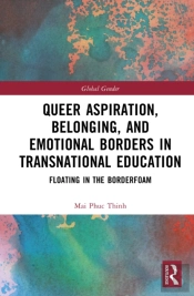Queer Aspiration And Emotional Borders In Transnational Education