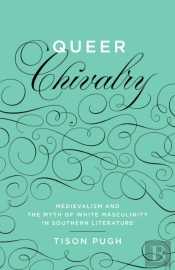 Queer Chivalry