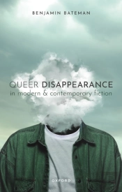 Queer Disappearance In Modern And Contemporary Fiction