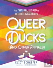 Queer Ducks (And Other Animals)