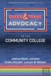 Queer & Trans Advocacy In The Community College