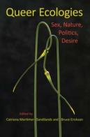 Queer Ecologies
