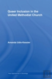 Queer Inclusion In The United Methodist Church