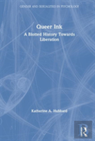 Queer Ink: A Blotted History Towards Liberation
