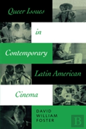 Queer Issues In Contemporary Latin American Cinema