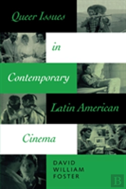 Bertrand.pt - Queer Issues In Contemporary Latin American Cinema