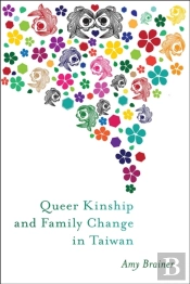 Queer Kinship And Family Change In Taiwan