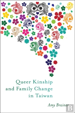 Bertrand.pt - Queer Kinship And Family Change In Taiwan
