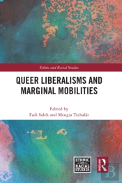 Queer Liberalisms And Marginal Mobilities
